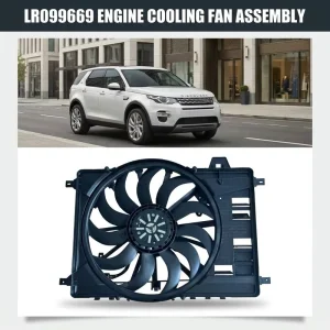 Radiator Cooling Fan Assembly LR099669 Fit for Land Rover Discovery Sport Range Rover Evoque